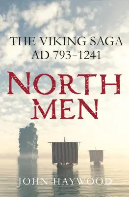 Seveřané: Vikingská sága, ad 793-1241 - Northmen: The Viking Saga, Ad 793-1241