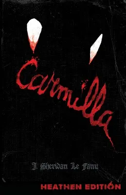 Carmilla (pohanské vydání) - Carmilla (Heathen Edition)