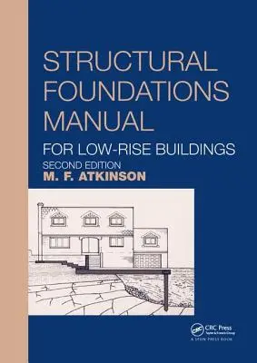 Příručka pro zakládání nízkopodlažních budov - Structural Foundations Manual for Low-Rise Buildings