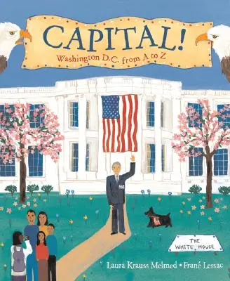 Hlavní město! Washington D.C. od A do Z - Capital!: Washington D.C. from A to Z