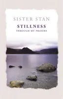 Ticho skrze mé modlitby - Stillness Through My Prayers