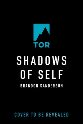 Stíny sebe sama: román o Mistbornu - Shadows of Self: A Mistborn Novel
