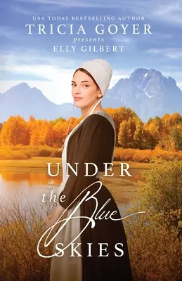 Pod modrou oblohou: A Big Sky Amish Novel - Under the Blue Skies: A Big Sky Amish Novel
