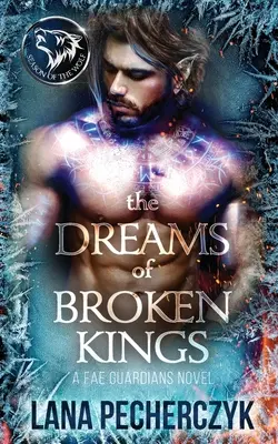 Sny zlomených králů: Vlčí sezóna - The Dreams of Broken Kings: Season of the Wolf