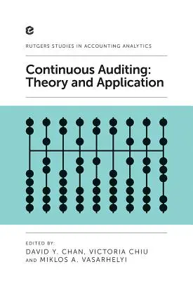 Průběžný audit: Auditing: teorie a aplikace - Continuous Auditing: Theory and Application