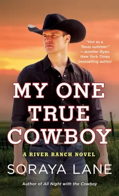 Můj jediný pravý kovboj: A River Ranch Novel (Román z říčního ranče) - My One True Cowboy: A River Ranch Novel