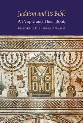 Judaismus a jeho bible: Lid a jeho kniha - Judaism and Its Bible: A People and Their Book