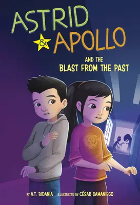 Astrid a Apollo a výbuch z minulosti - Astrid and Apollo and the Blast from the Past