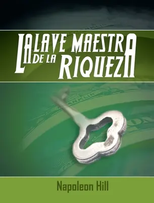La Llave Maestra de La Riqueza (Mistrovská láska z Římsů) - La Llave Maestra de La Riqueza