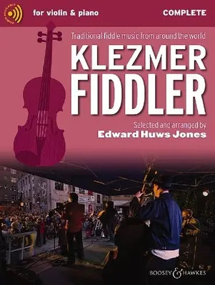 Klezmer Fiddler - Tradiční houslová hudba z celého světa Kompletní vydání - Klezmer Fiddler - Traditional Fiddle Music from Around the World Complete Edition