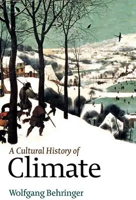 Kulturní dějiny klimatu - A Cultural History of Climate
