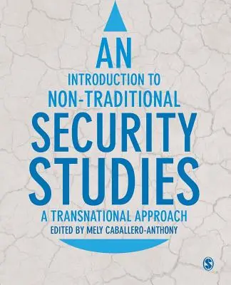 Úvod do netradičních bezpečnostních studií - An Introduction to Non-Traditional Security Studies