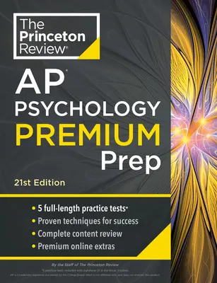 Princeton Review AP Psychology Premium Prep, 21. vydání: 5 cvičných testů + kompletní přehled obsahu + strategie a techniky - Princeton Review AP Psychology Premium Prep, 21st Edition: 5 Practice Tests + Complete Content Review + Strategies & Techniques