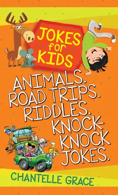 Vtipy pro děti - Svazek 2: Zvířátka, Výlety, Hádanky, Knock-Knock vtipy - Jokes for Kids - Bundle 2: Animals, Road Trips, Riddles, Knock-Knock Jokes