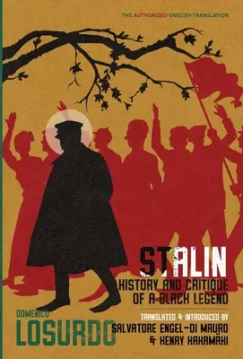 Stalin: Dějiny a kritika černé legendy - Stalin: History and Critique of a Black Legend