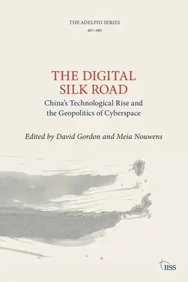 Digitální hedvábná stezka: Silná hedvábná stezka, autor: The Road Silk Road: China's Technological Rise and the Geopolitics of Cyberspace - The Digital Silk Road: China's Technological Rise and the Geopolitics of Cyberspace