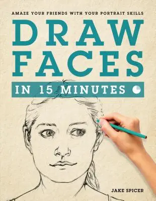 Kreslení obličejů za 15 minut: Jak začít s kreslením portrétů? - Draw Faces in 15 Minutes: How to Get Started in Portrait Drawing