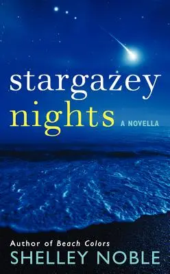 Hvězdné noci - novela - Stargazey Nights - A Novella