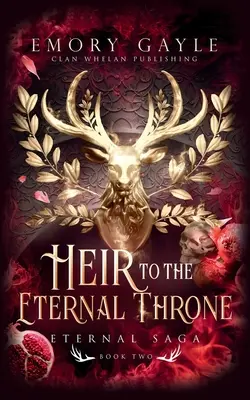Dědic věčného trůnu: Sága o věčném trůnu: Věčná sága, kniha 2 - Heir to the Eternal Throne: Eternal Saga Book 2