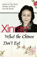 Co Číňané nejedí - What the Chinese Don't Eat