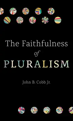 Věrnost pluralismu - The Faithfulness of Pluralism