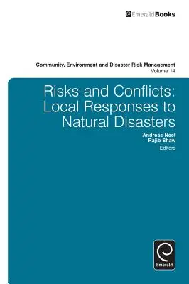Rizika a konflikty: Místní reakce na přírodní katastrofy - Risks and Conflicts: Local Responses to Natural Disasters