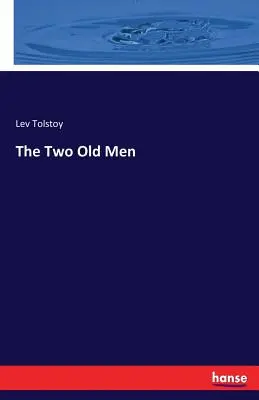 Dva staří muži - The Two Old Men