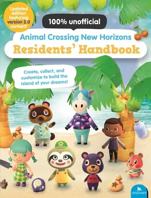 Příručka obyvatel Animal Crossing New Horizons: Aktualizované vydání s obsahem verze 2.0! - Animal Crossing New Horizons Residents' Handbook: Updated Edition with Version 2.0 Content!
