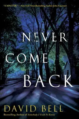 Nikdy se nevracej - Never Come Back