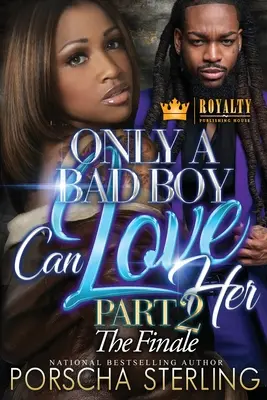 Jen drsňák ji může milovat 2 - Only a Bad Boy Can Love Her 2