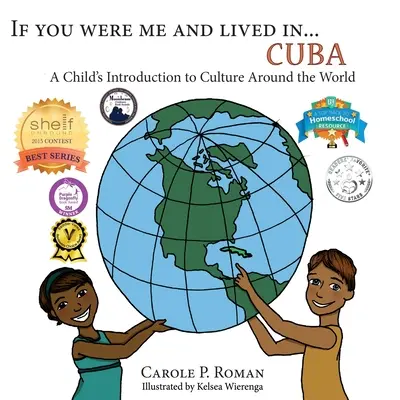 Kdybys byl mnou a žil v... Kuba: Kdybych byl/a dítětem a žil/a ve světě. - If You Were Me an Lived in... Cuba: A Child's Introduction to Cultures Around the World