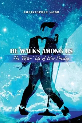 On chodí mezi námi: Život Elvise Presleyho po životě - He Walks Among Us: The After Life of Elvis Presley