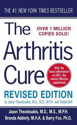 Lék na artritidu: lékařský zázrak, který dokáže zastavit, zvrátit a možná i vyléčit osteoartritidu - The Arthritis Cure: The Medical Miracle That Can Halt, Reverse, and May Even Cure Osteoarthritis