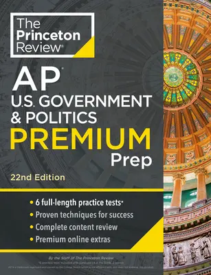 Princeton Review AP U.S. Government & Politics Premium Prep, 22. vydání: 6 cvičných testů + kompletní přehled obsahu + strategie a techniky - Princeton Review AP U.S. Government & Politics Premium Prep, 22nd Edition: 6 Practice Tests + Complete Content Review + Strategies & Techniques