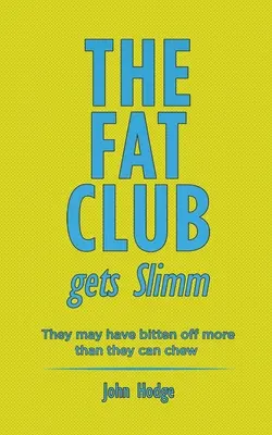 Klub tlouštíků zeštíhluje - The Fat Club Gets Slimm