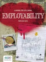 Učení pro život a práci: Zaměstnatelnost pro CCEA GCSE - Learning for Life and Work: Employability for CCEA GCSE