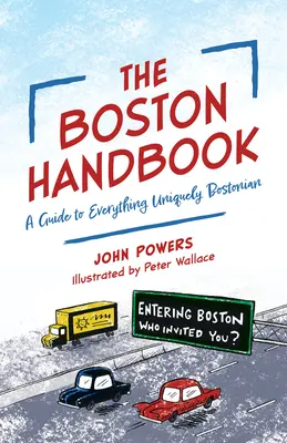 Bostonská příručka - Průvodce vším, co je jedinečně bostonské - Boston Handbook - A Guide to Everything Uniquely Bostonian