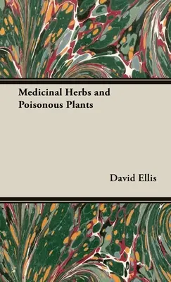 Léčivé byliny a jedovaté rostliny - Medicinal Herbs and Poisonous Plants