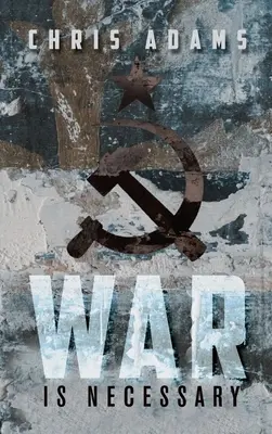 Válka je nutná - War is Necessary