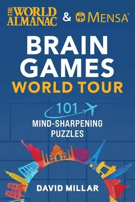 Světový almanach a Mensa Brain Games World Tour: 101 hlavolamů na zbystření mysli - The World Almanac & Mensa Brain Games World Tour: 101 Mind-Sharpening Puzzles