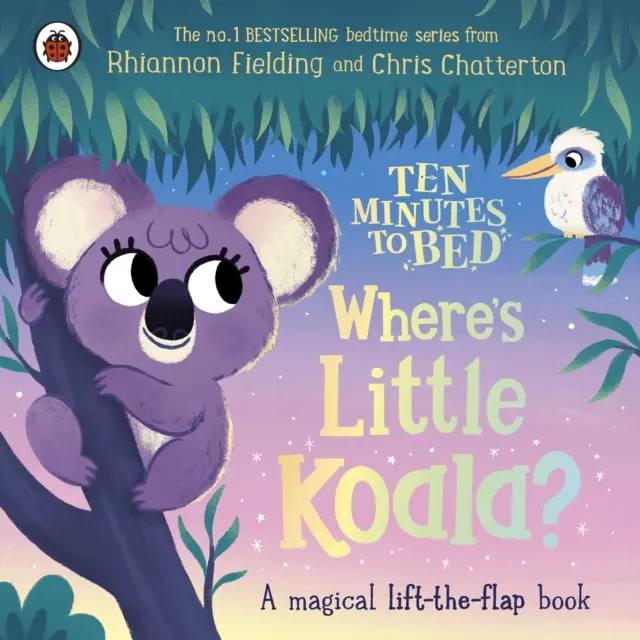 Deset minut do postele: Kde je malý koala? - Kouzelná knížka se zvedacími klapkami - Ten Minutes to Bed: Where's Little Koala? - A magical lift-the-flap book