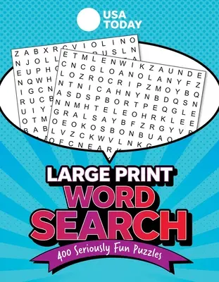 USA Today Velký tisk Hledání slov: Dnešní vydání časopisu USA Today: 350 vážně zábavných hádanek - USA Today Large-Print Word Search: 350 Seriously Fun Puzzles