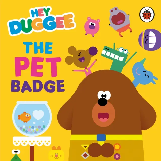 Hej Duggee: Odznak pro zvířátka - Hey Duggee: The Pet Badge