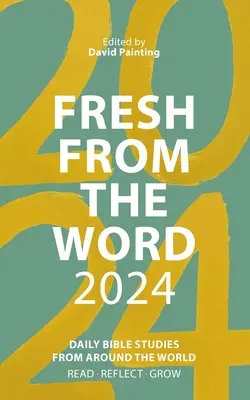 Čerstvé od Slova 2024: Biblické knihy pro děti a mládež: Denní biblická studia z celého světa - Fresh from the Word 2024: Daily Bible Studies from Around the World