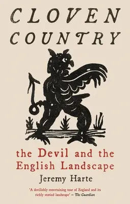 Cloven Country: Cigánská historie: Ďábel a anglická krajina - Cloven Country: The Devil and the English Landscape