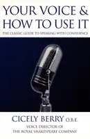 Váš hlas a jak ho používat - Your Voice and How to Use it