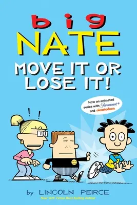 Velký Nate: Pohyb nebo ztráta!: Díl 29 - Big Nate: Move It or Lose It!: Volume 29
