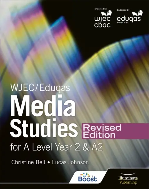 WJEC/Eduqas Media Studies For A Level Year 2 Student Book - Revised Edition (Studijní příručka pro 2. ročník) - WJEC/Eduqas Media Studies For A Level Year 2 Student Book - Revised Edition