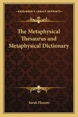 Metafyzický tezaurus a metafyzický slovník - The Metaphysical Thesaurus and Metaphysical Dictionary