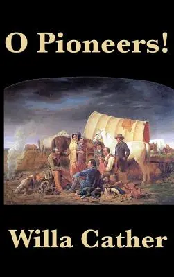 O pionýrech! - O Pioneers!
